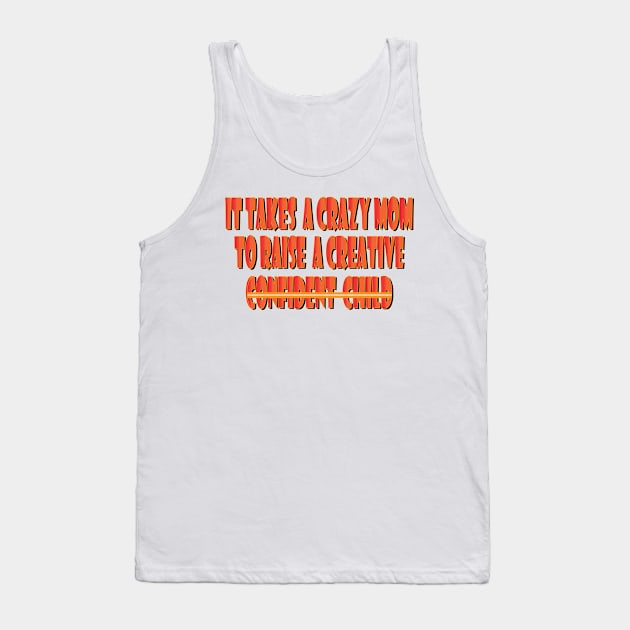 crazy mom Tank Top by Mirak-store 